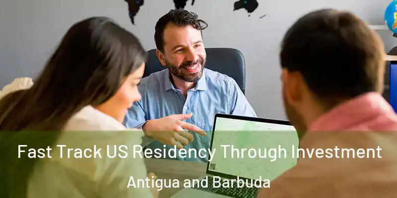  Fast Track US Residency Through Investment Antigua and Barbuda