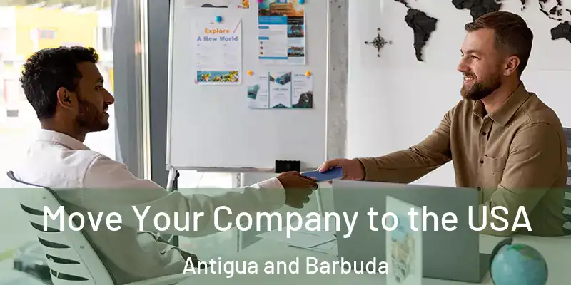  Move Your Company to the USA Antigua and Barbuda