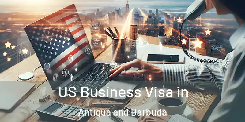  US Business Visa in Antigua and Barbuda
