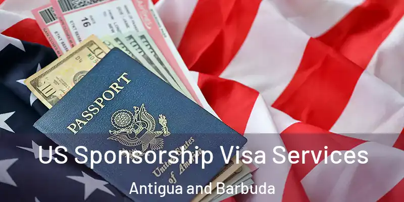  US Sponsorship Visa Services Antigua and Barbuda