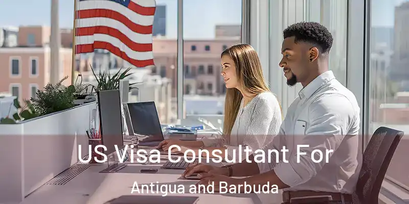  US Visa Consultant For Antigua and Barbuda