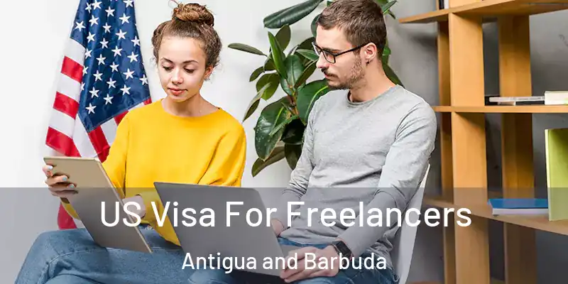  US Visa For Freelancers Antigua and Barbuda
